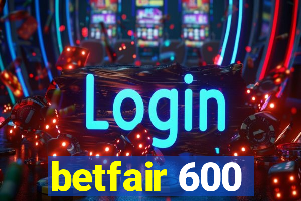 betfair 600