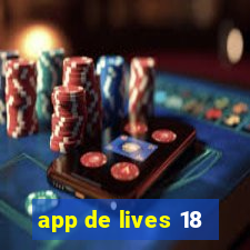 app de lives 18