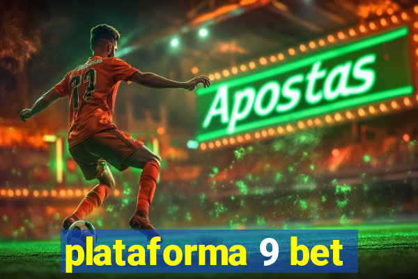 plataforma 9 bet