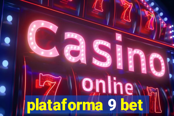 plataforma 9 bet