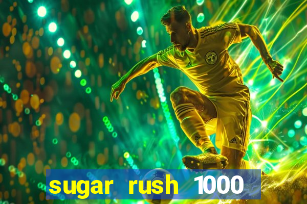 sugar rush 1000 demo slot