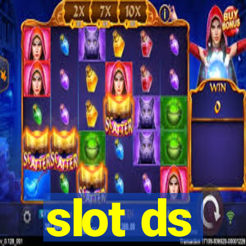 slot ds