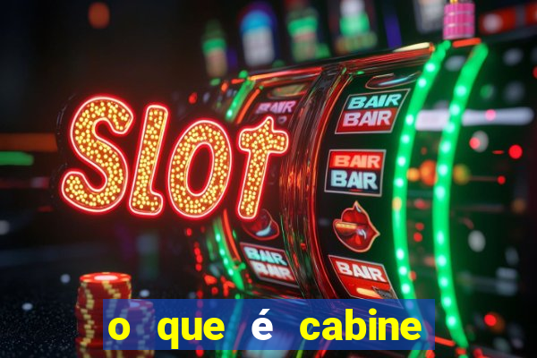 o que é cabine bingo varanda