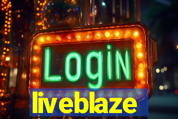 liveblaze