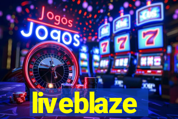 liveblaze