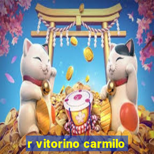 r vitorino carmilo