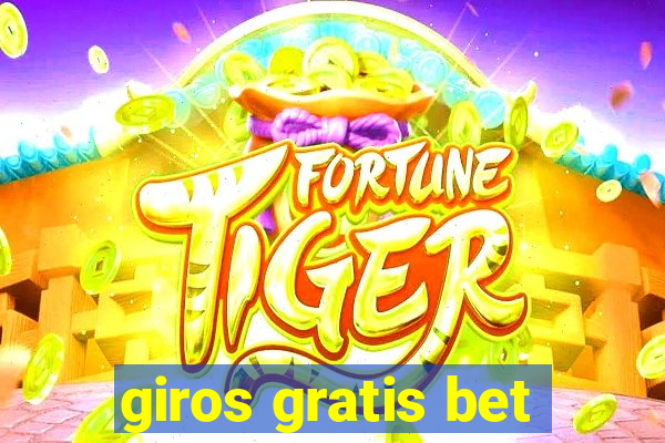 giros gratis bet