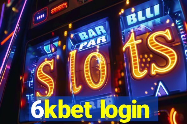 6kbet login