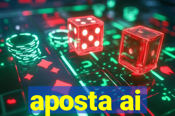 aposta ai