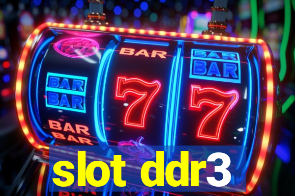 slot ddr3