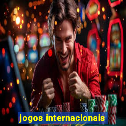 jogos internacionais