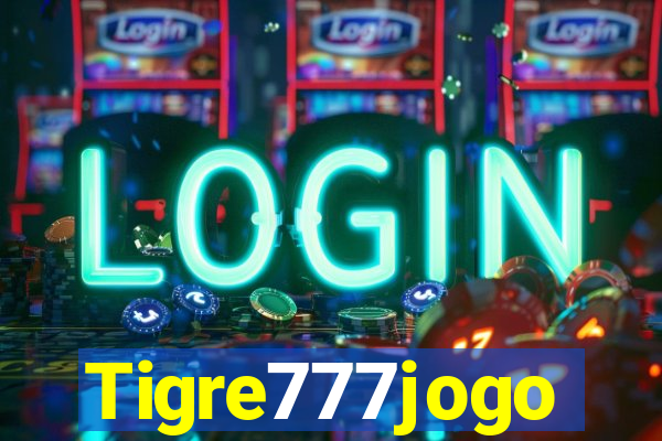 Tigre777jogo