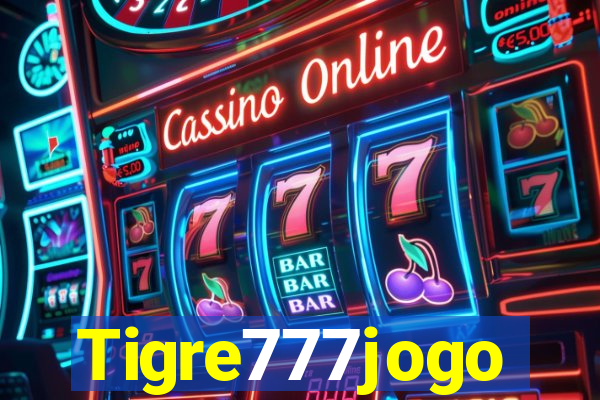 Tigre777jogo