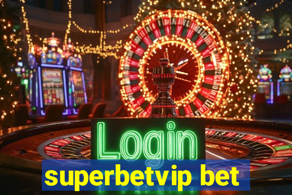 superbetvip bet