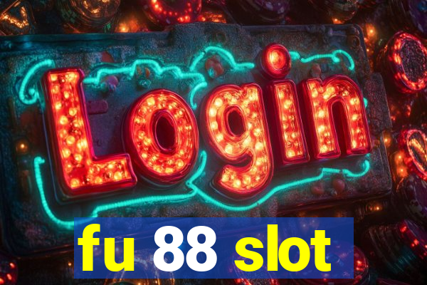 fu 88 slot