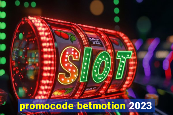 promocode betmotion 2023