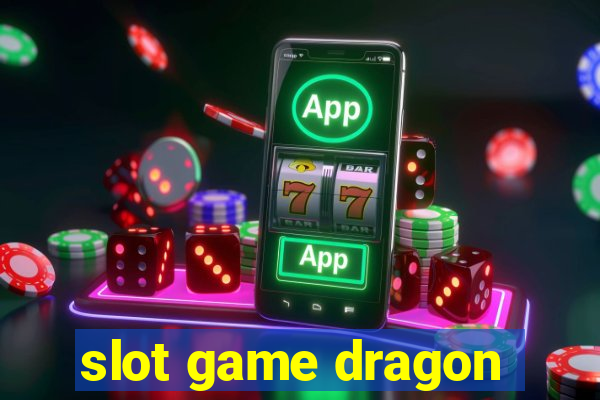 slot game dragon