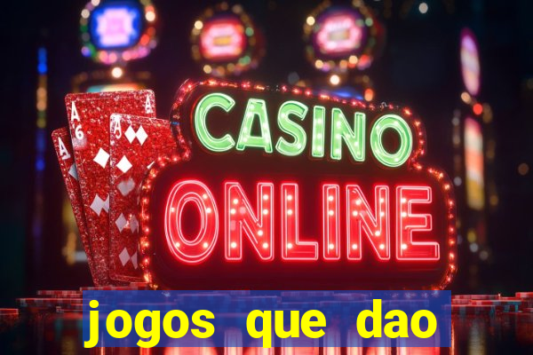 jogos que dao dinheiro gratis