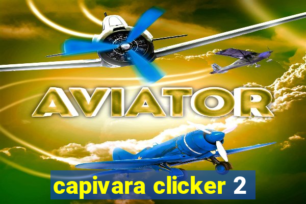 capivara clicker 2