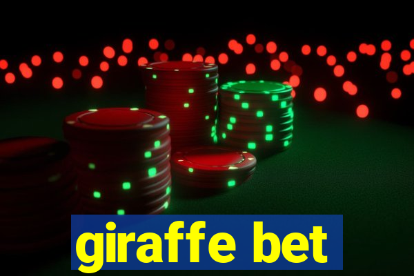 giraffe bet