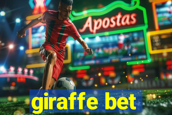 giraffe bet