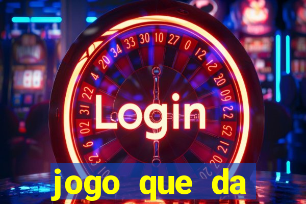 jogo que da dinheiro no cadastro sem deposito