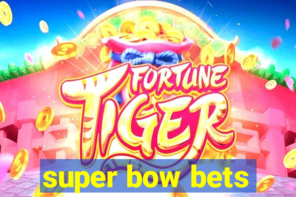 super bow bets