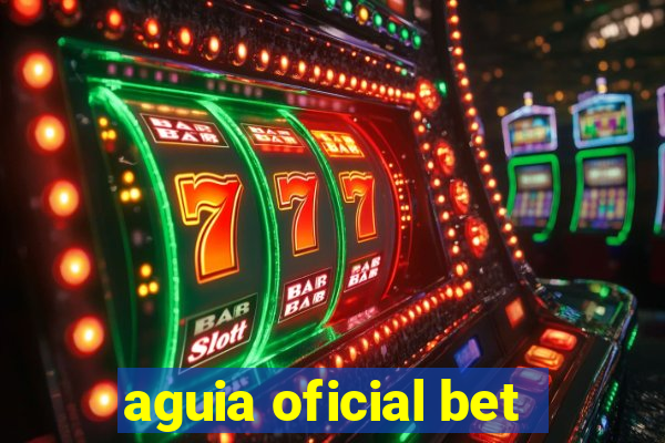 aguia oficial bet