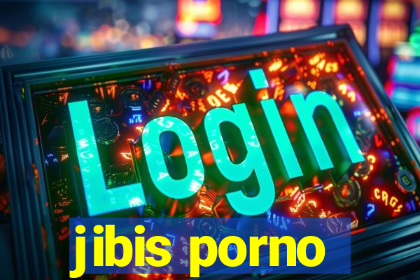 jibis porno