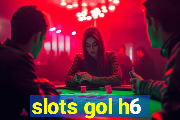 slots gol h6