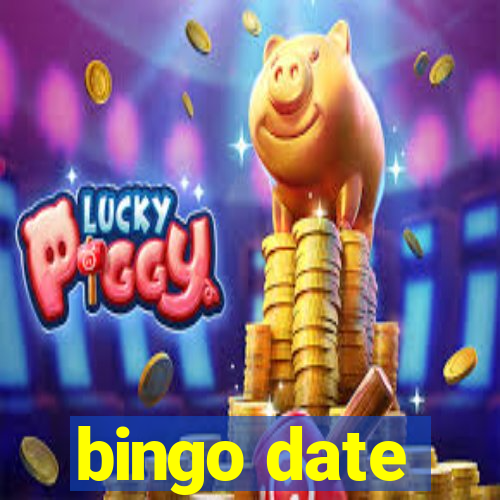 bingo date