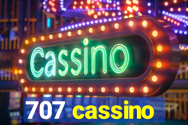 707 cassino