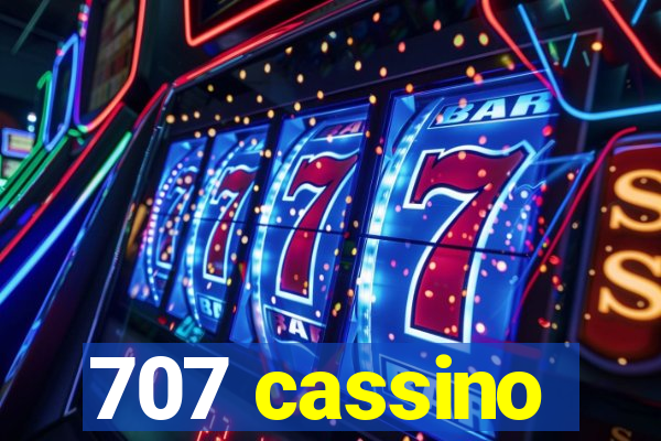 707 cassino