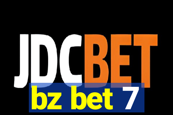 bz bet 7