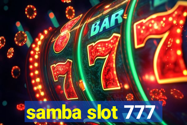 samba slot 777