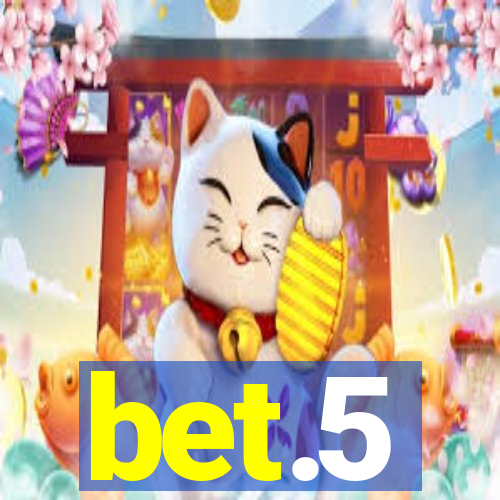 bet.5