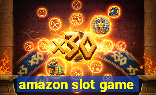 amazon slot game