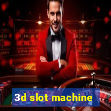 3d slot machine