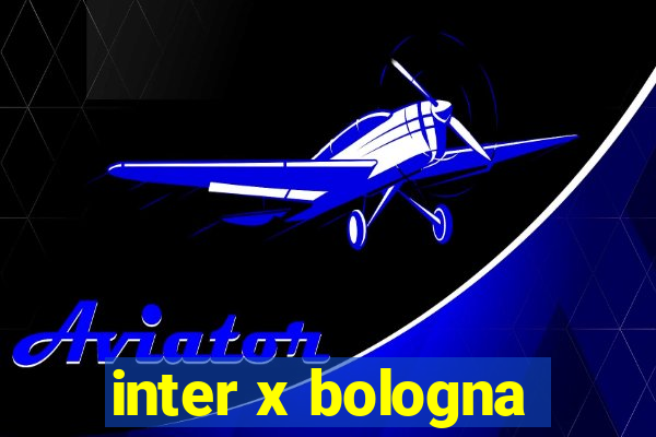 inter x bologna