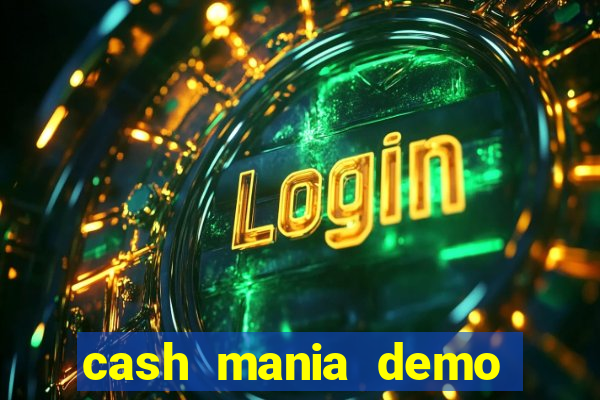 cash mania demo live bet