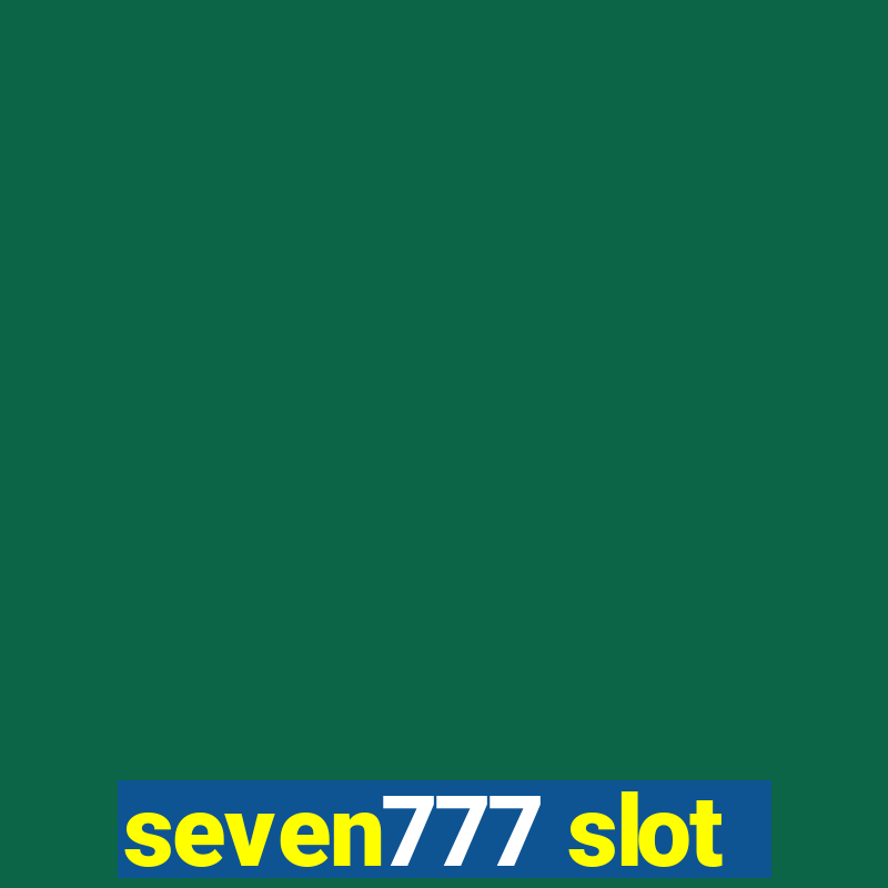 seven777 slot