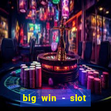 big win - slot casino online