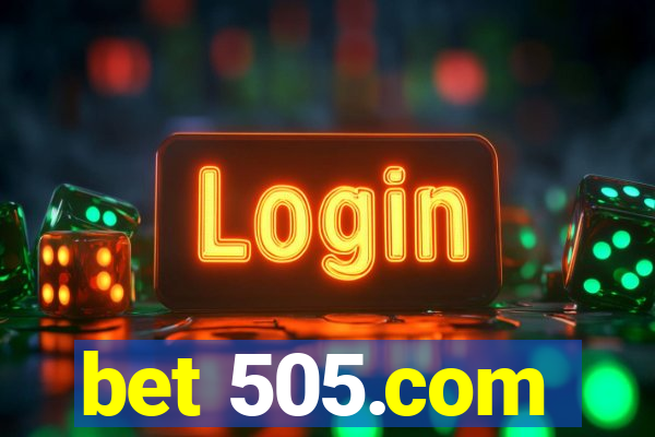 bet 505.com