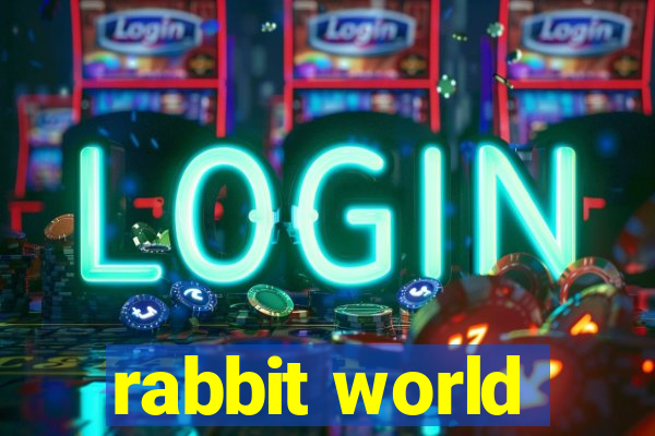 rabbit world