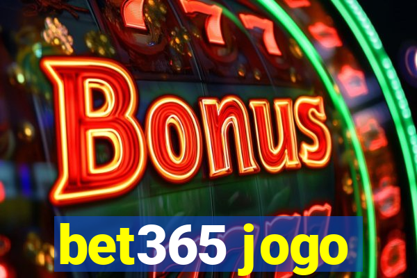 bet365 jogo