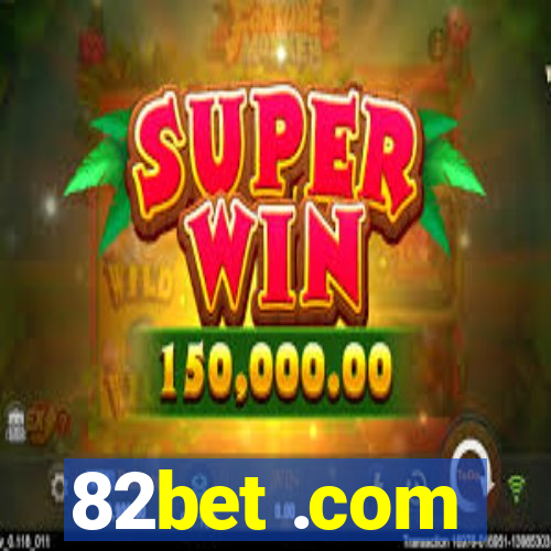 82bet .com