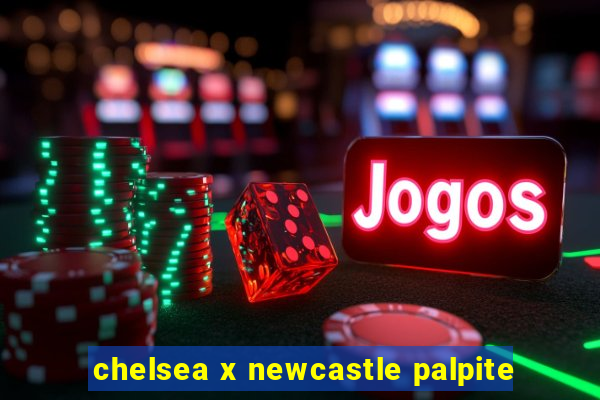 chelsea x newcastle palpite