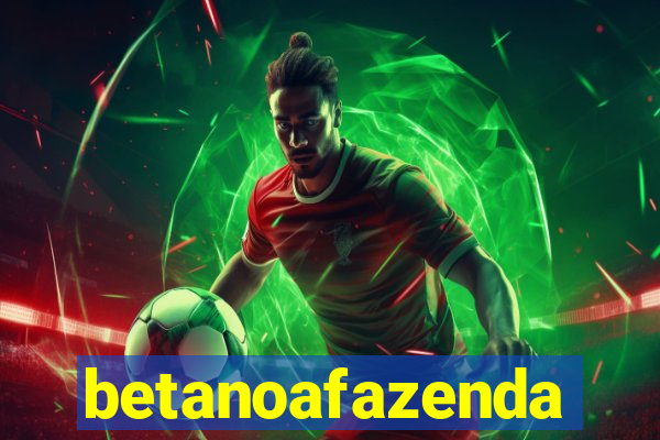 betanoafazenda