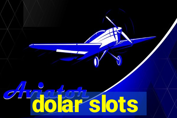 dolar slots