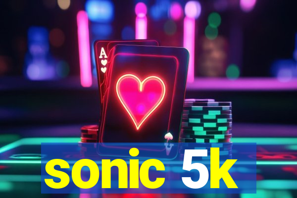 sonic 5k